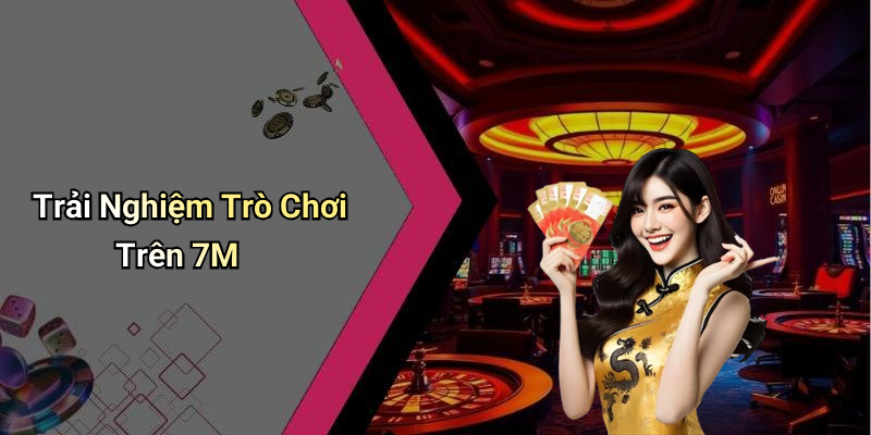 Giới Thiệu Về 7M