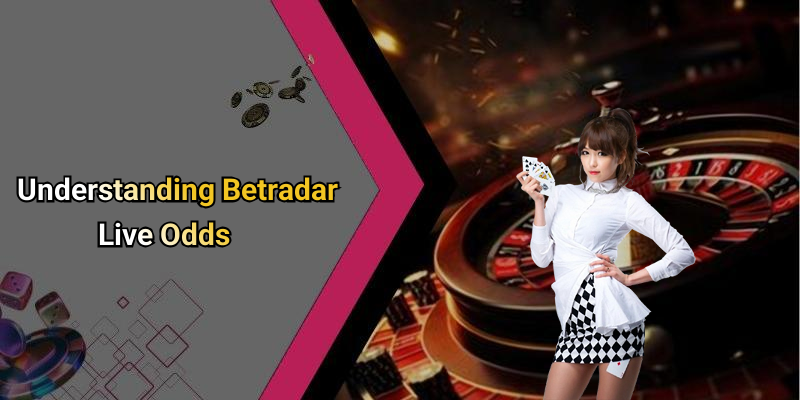 Understanding Betradar Live Odds