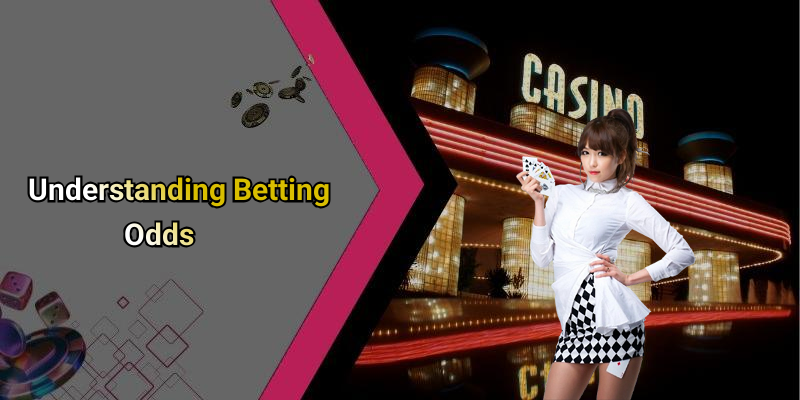 Understanding Betting Odds