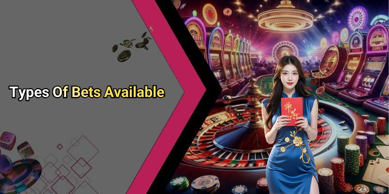 Types Of Bets Available