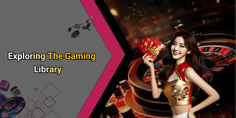 Exploring The Gaming Library