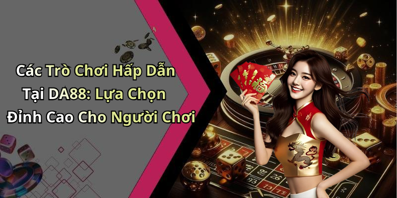 Hướng Dẫn Đăng Ký Tài Khoản Trên DA88