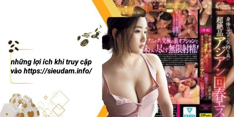 Những Lợi Ích Khi Truy Cập Vào Https://sieudam.info/