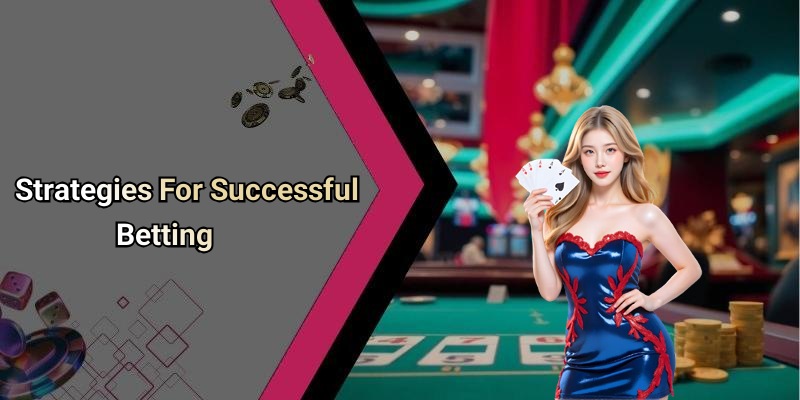 Strategies For Successful Betting