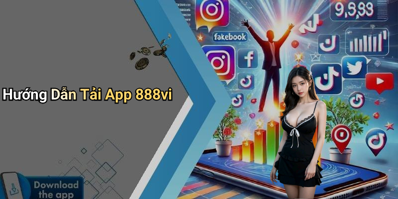 Hướng Dẫn Tải App 888vi