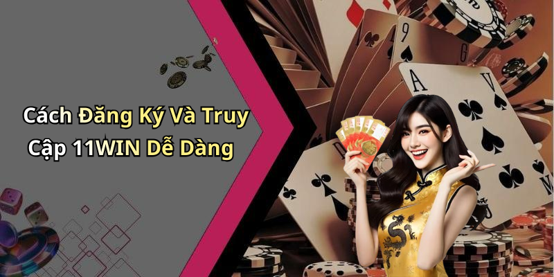 Ưu Đãi Hấp Dẫn Và Chương Trình Khuyến Mãi Của 11WIN