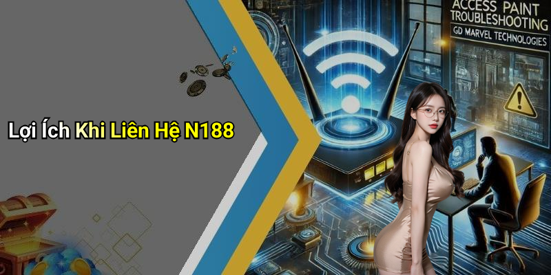 Lợi Ích Khi Liên Hệ N188